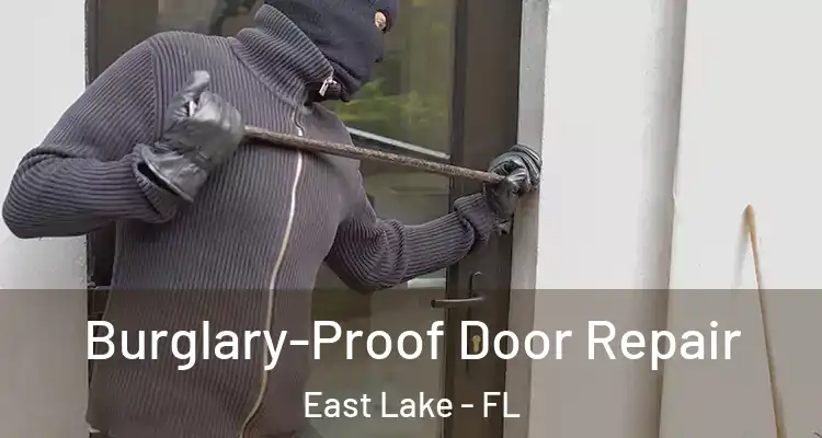 Burglary-Proof Door Repair East Lake - FL