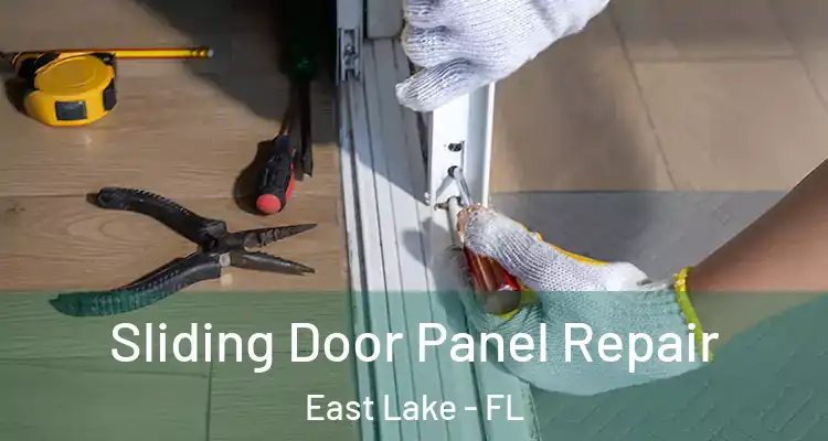Sliding Door Panel Repair East Lake - FL